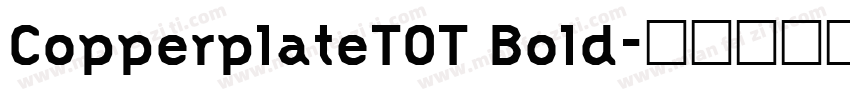 CopperplateTOT Bold字体转换